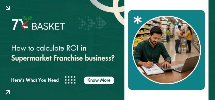 How to Calculate ROI in a Supermarket Franchise Business
